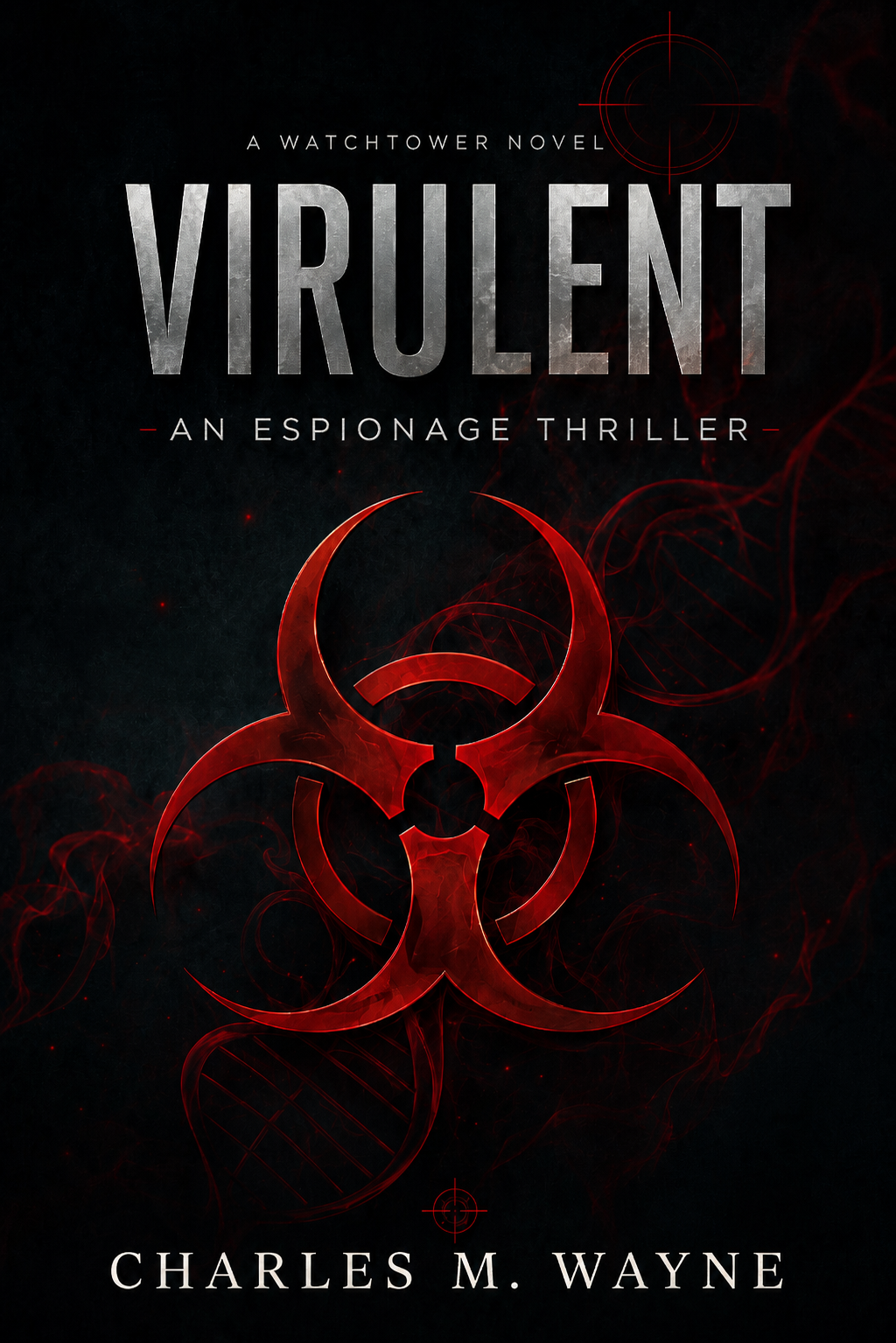 VIRULENT AN ESPIONAGE THRILLER VIRULENT